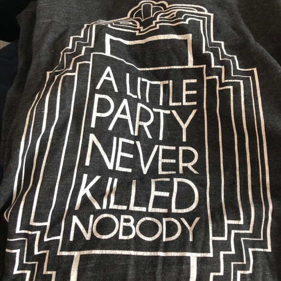 "A Little Party Never Killed Nobody" - Gatsby - American Apparel T-Shirt - Picture 4 of 4